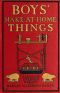 [Gutenberg 60621] • Boys' Make-at-Home Things